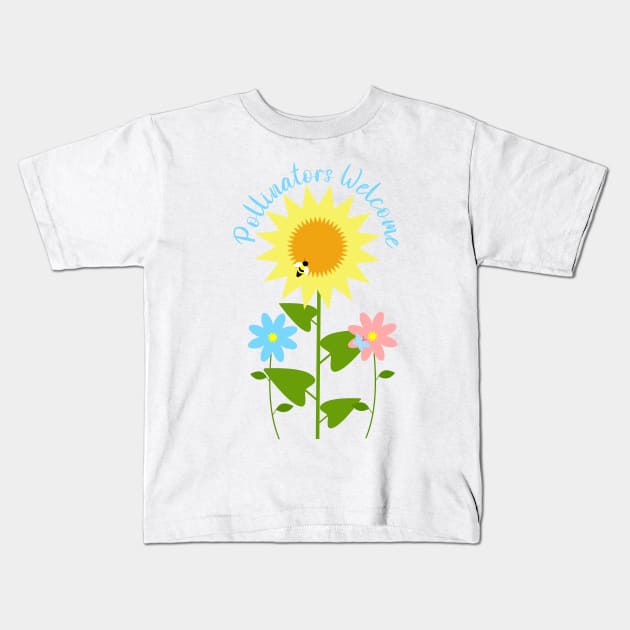 Pollinators Welcome with Sunflower, Daisy, Cosmos, Butterfly, and Bee Kids T-Shirt by DandelionDays